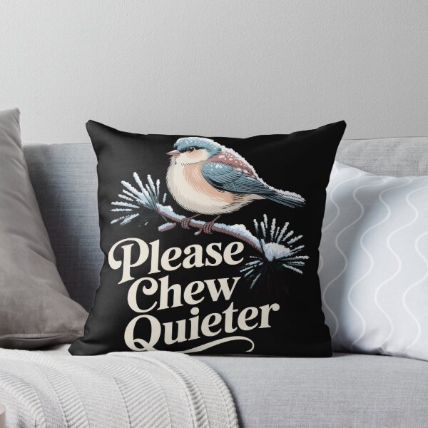 Item preview, Please Chew Quieter Misophonia Humor Quote designed and sold by borutawear.