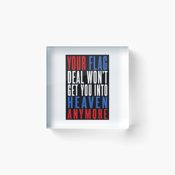 Item preview, Your Flag Decal Won't Get You Into Heaven Anymore - John Prine inspired typographic design (by Daily Ghost Graphics) designed and sold by DailyGhost.