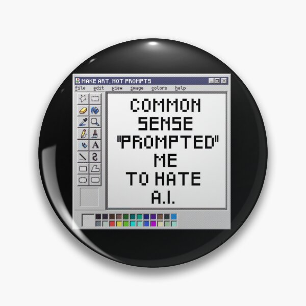 Item preview, common sense prompted me to hate ai (anti ai) designed and sold by remerasnerdas.