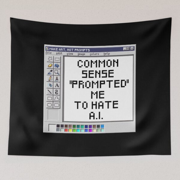 Item preview, common sense prompted me to hate ai (anti ai) designed and sold by remerasnerdas.