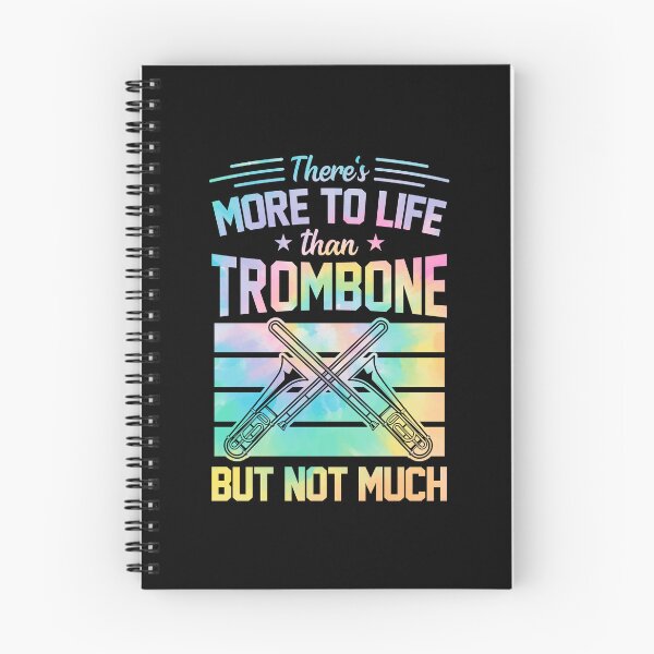Item preview, There's More To Life Than Trombone But Not Much designed and sold by Rock Paper T-Shirts.