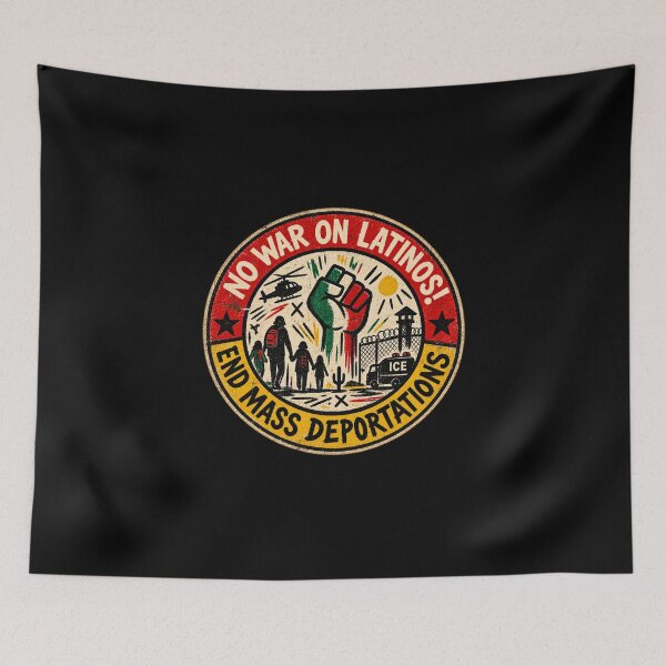 Item preview, No War on Latinos! End Mass Deportations designed and sold by DIRTYDUNNZ.
