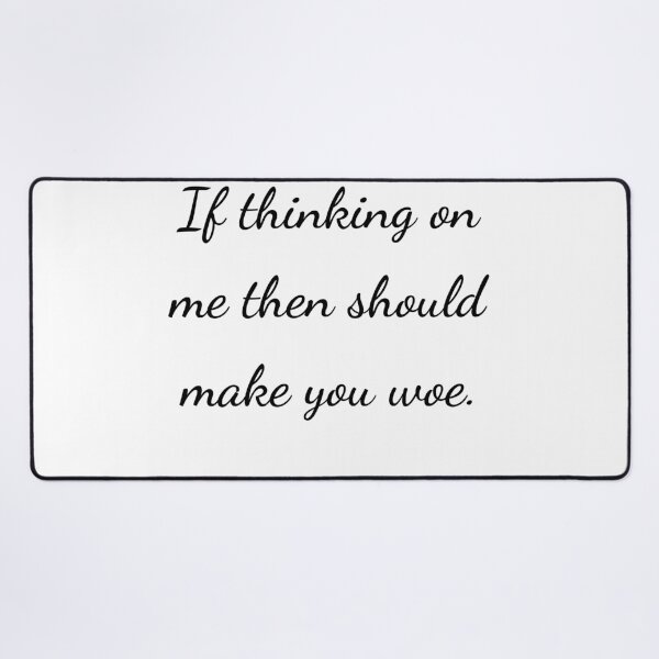 Item preview, “If thinking on me then should make you woe.” - handwriting black designed and sold by ariksworld.