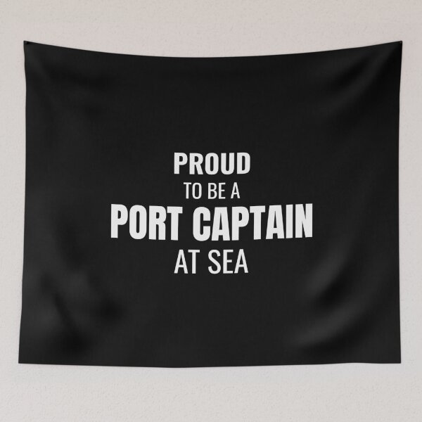 Item preview, Proud to be a Port Captain at Sea (White) designed and sold by ShipCrewNation.