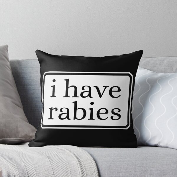 Item preview, I Have Rabies Funny Unhinged designed and sold by Dondonmart.