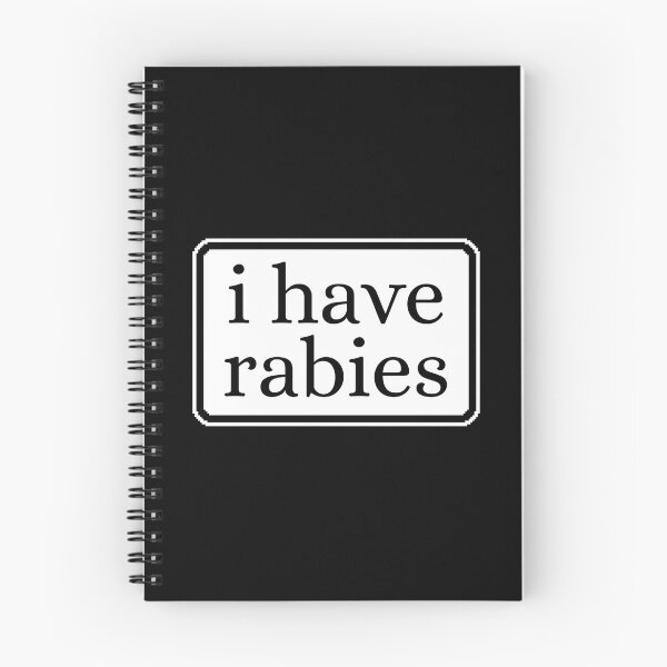 Item preview, I Have Rabies Funny Unhinged designed and sold by Dondonmart.