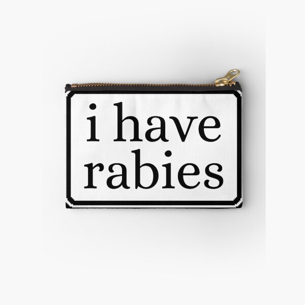Item preview, I Have Rabies Funny Unhinged designed and sold by Dondonmart.