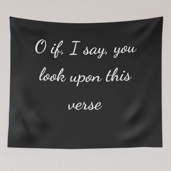 Item preview, “O if, I say, you look upon this verse” - handwriting white designed and sold by ariksworld.