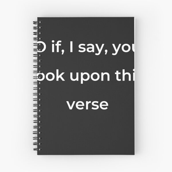 Item preview, “O if, I say, you look upon this verse” - print white designed and sold by ariksworld.