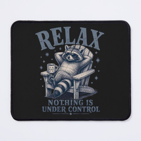 Item preview, Relax Nothing Is Under Control T-Shirt, Sarcastic Humor Shirt, Ironic Meme Shirt, Boxy Cropped Shirt, Funny Anxiety Shirts designed and sold by greatmar1.