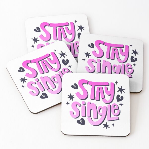 Item preview, STAY SINGLE designed and sold by SudeeshArt.