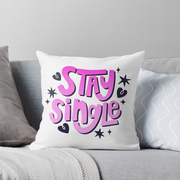 Item preview, STAY SINGLE designed and sold by SudeeshArt.
