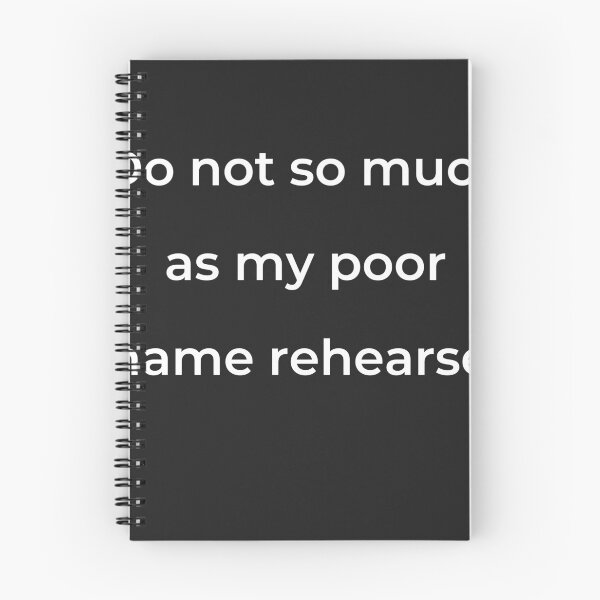 Item preview, “Do not so much as my poor name rehearse;” - print white designed and sold by ariksworld.