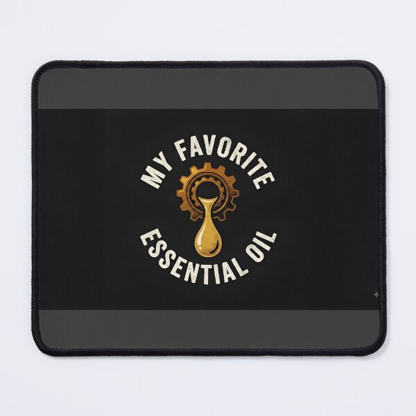 Item preview, My Favorite Essential Oil Funny Motor Oil Garage Mechanic designed and sold by eihabo.