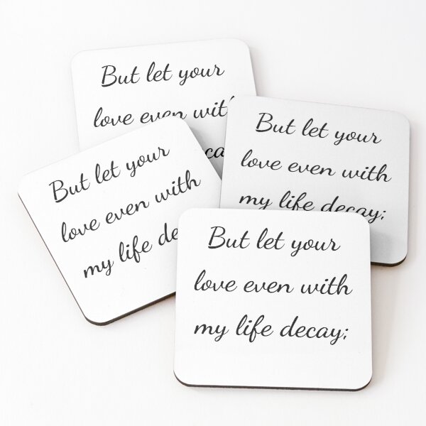 Item preview, “But let your love even with my life decay;” - handwriting black designed and sold by ariksworld.