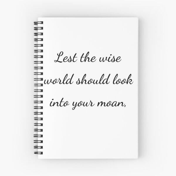 Item preview, “Lest the wise world should look into your moan,” - handwriting black designed and sold by ariksworld.