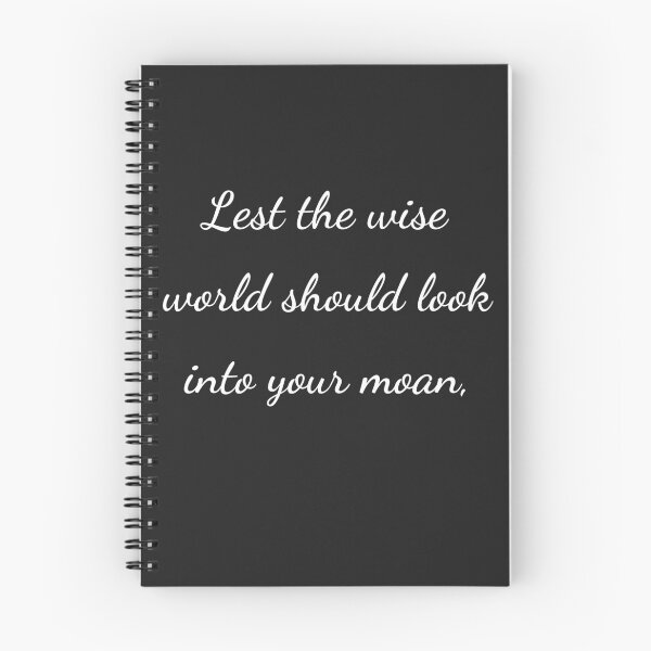 Item preview, “Lest the wise world should look into your moan,” - handwriting white designed and sold by ariksworld.
