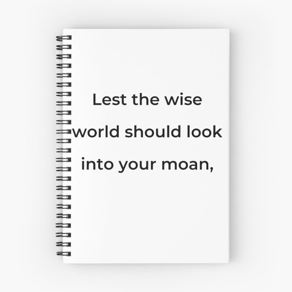 Item preview, “Lest the wise world should look into your moan,” - print black designed and sold by ariksworld.