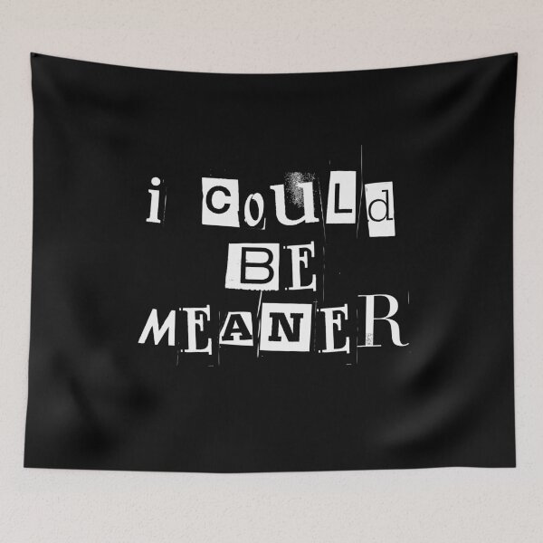 Item preview, I Could Be Meaner Funny Humor Sarcastic designed and sold by Dondonmart.