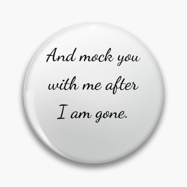 Item preview, “And mock you with me after I am gone.” - handwriting black designed and sold by ariksworld.