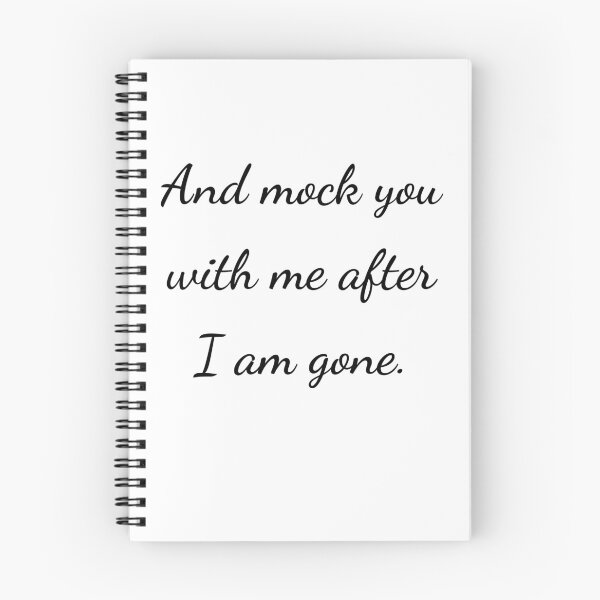 Item preview, “And mock you with me after I am gone.” - handwriting black designed and sold by ariksworld.