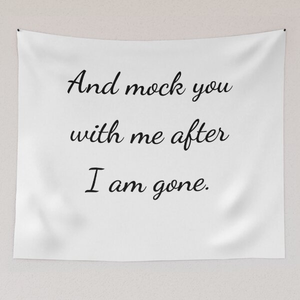 Item preview, “And mock you with me after I am gone.” - handwriting black designed and sold by ariksworld.