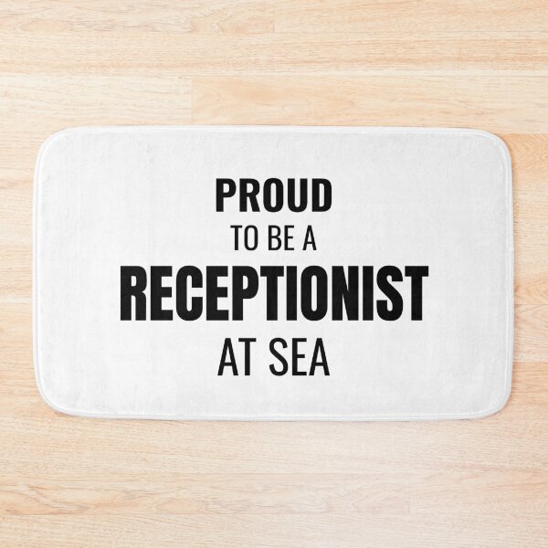 Item preview, Proud to be a Receptionist at Sea (Black) designed and sold by ShipCrewNation.