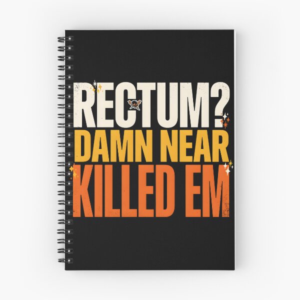 Item preview, Rectum Damn Near Killed em Sarcastic Pun Humor designed and sold by Redgiant87x.