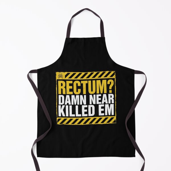 Item preview, Rectum Damn Near Killed em Classic Dad Joke Humor designed and sold by Redgiant87x.