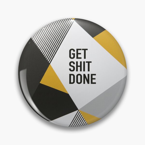 Item preview, Get Shit DONE designed and sold by Infinity-Wear.