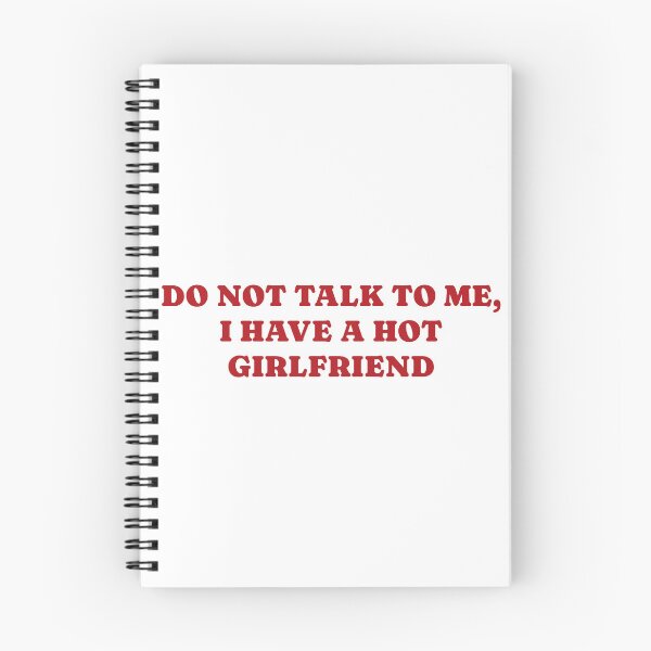 Item preview, Funny Do Not Talk To Me, I Have A Hot Girlfriend, Gift for Boyfriend, Anniversary Present, Casual  designed and sold by Quiajia.