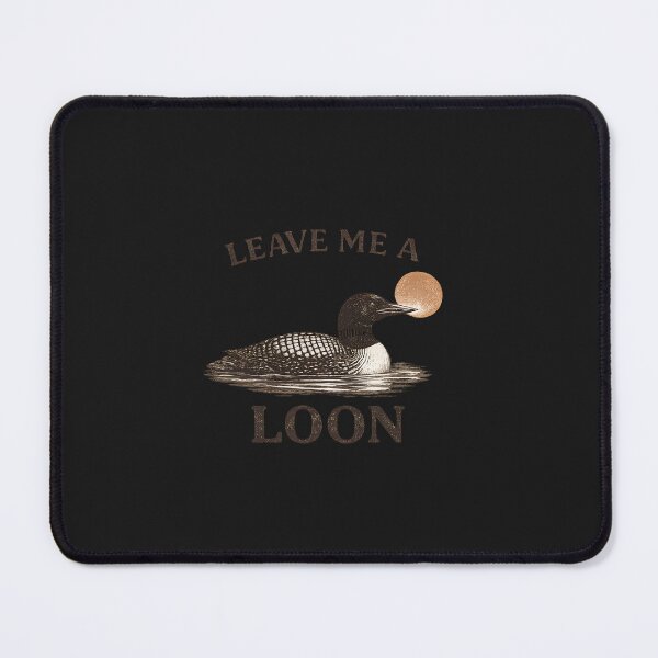 Item preview, Leave Me A Loon Shirt Tee, Funny Bird Lover Shirt, Minimalist Nature Graphic Tee, Cabin Lake Life Gift for Campers designed and sold by greatmar1.