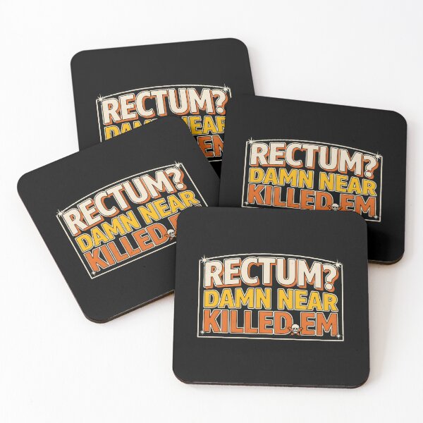 Item preview, Rectum Damn Near Killed em Pun Humor Funny Quote designed and sold by Redgiant87x.