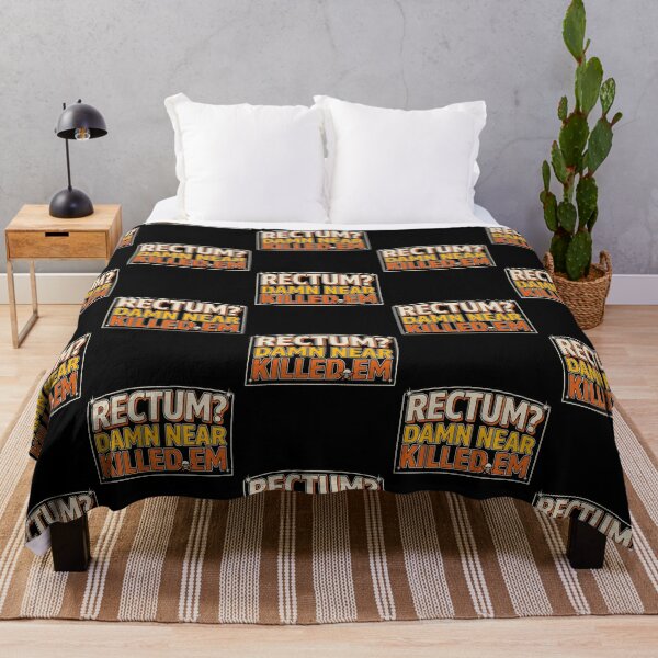 Item preview, Rectum Damn Near Killed em Pun Humor Funny Quote designed and sold by Redgiant87x.