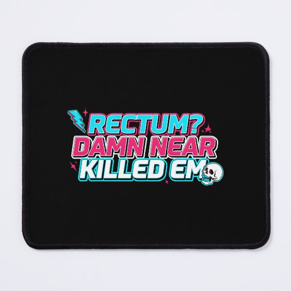 Item preview, Rectum Damn Near Killed em Sarcastic Dad Joke designed and sold by Redgiant87x.