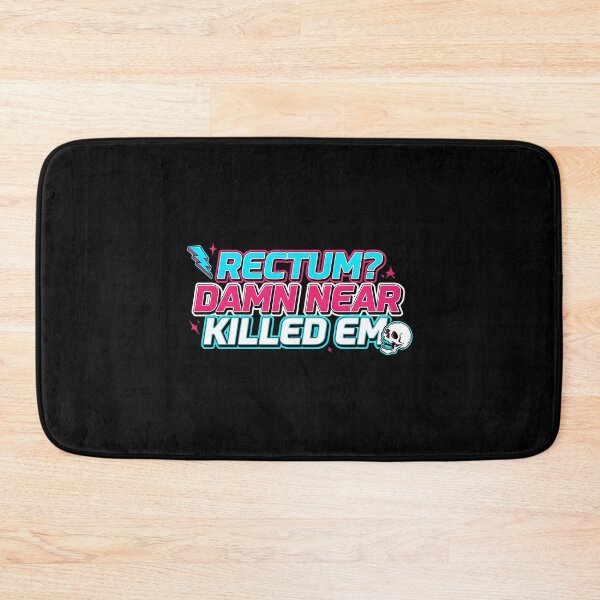 Item preview, Rectum Damn Near Killed em Sarcastic Dad Joke designed and sold by Redgiant87x.