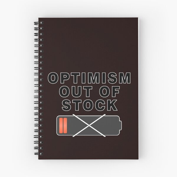 Item preview, Optimism Out of Stock designed and sold by BUTTER7FLY.