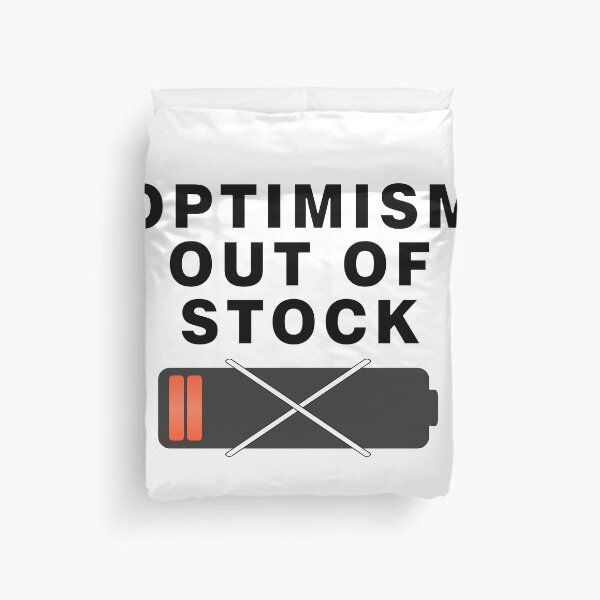 Item preview, Optimism Out of Stock designed and sold by BUTTER7FLY.