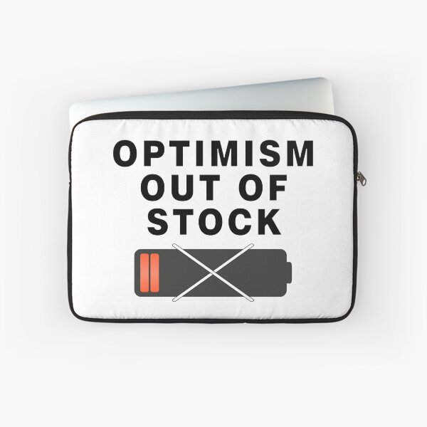 Item preview, Optimism Out of Stock designed and sold by BUTTER7FLY.