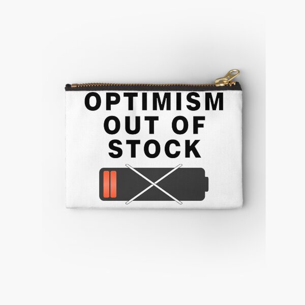 Item preview, Optimism Out of Stock designed and sold by BUTTER7FLY.