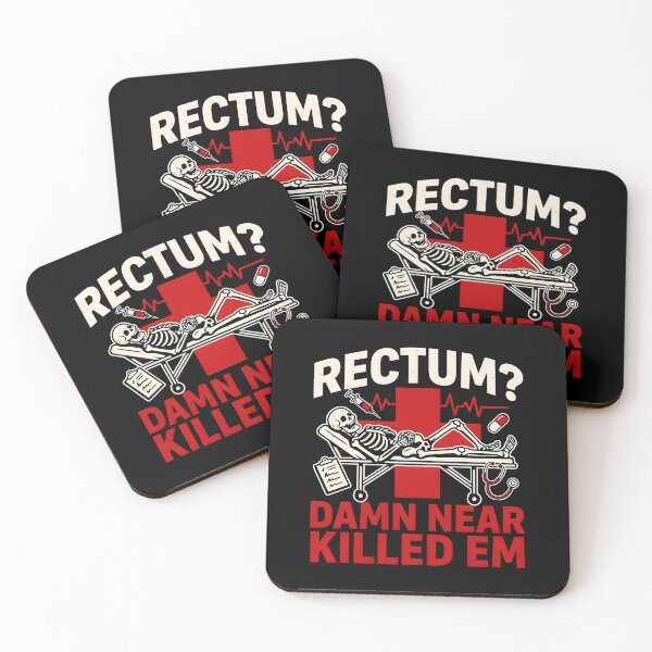 Item preview, Rectum Damn Near Killed em Ridiculous Pun Humor designed and sold by Redgiant87x.