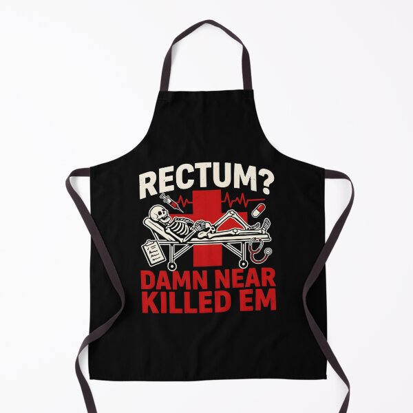 Item preview, Rectum Damn Near Killed em Ridiculous Pun Humor designed and sold by Redgiant87x.