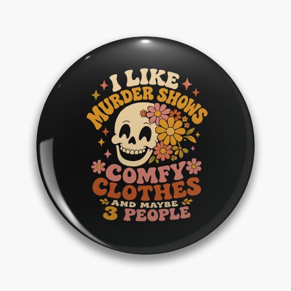Item preview, I Like Murder Shows Comfy Clothes And Maybe 3 People Funny Skull Laughing designed and sold by alenaz.