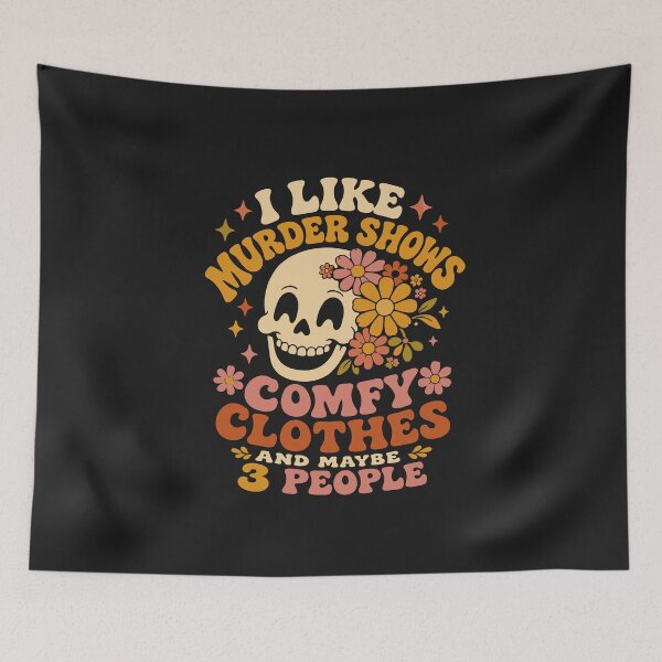 Item preview, I Like Murder Shows Comfy Clothes And Maybe 3 People Funny Skull Laughing designed and sold by alenaz.