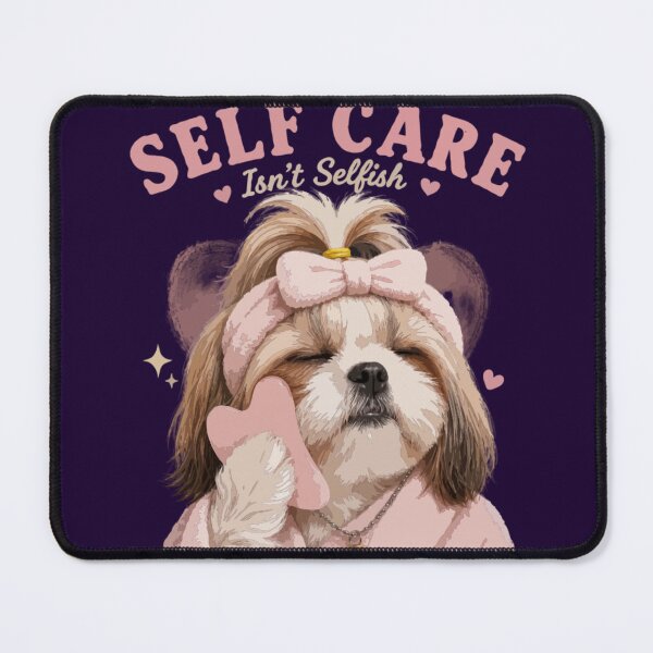 Item preview, Shih Tzu Self Care Isn't Selfish – Cute Spa Dog designed and sold by PawsAndPallette .