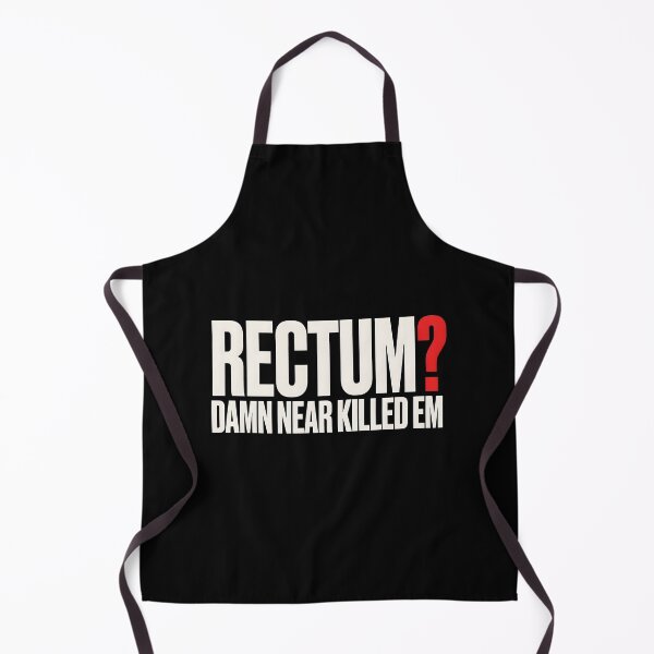 Item preview, Rectum Damn Near Killed em Clever Dad Joke Pun designed and sold by Redgiant87x.