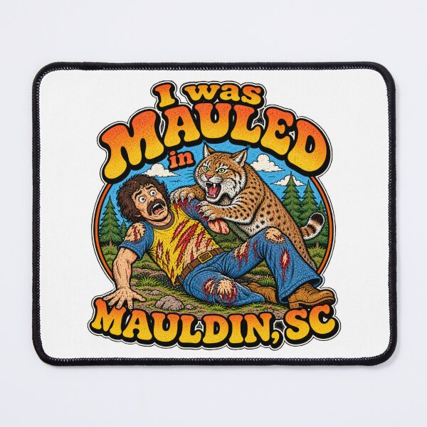 Item preview, I was mauled in Mauldin SC T-shirt designed and sold by SMRprintdesign.