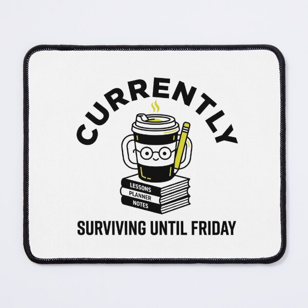 Item preview, Currently Surviving Until Friday Funny Teacher Sticker designed and sold by Mr-wow.