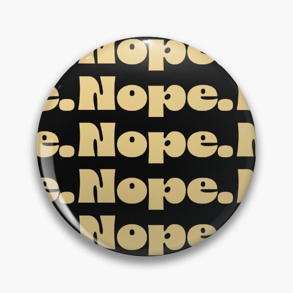 Item preview, Nope. designed and sold by NSMDesignByN8.