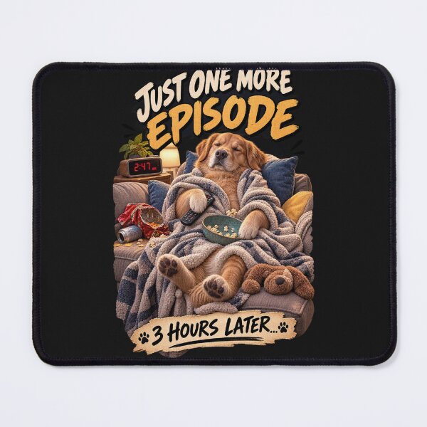 Item preview, Just One More Episode – Funny Binge Watching Dog designed and sold by Golden Era Studio.